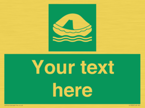 Custom sign safe condition Liferaft